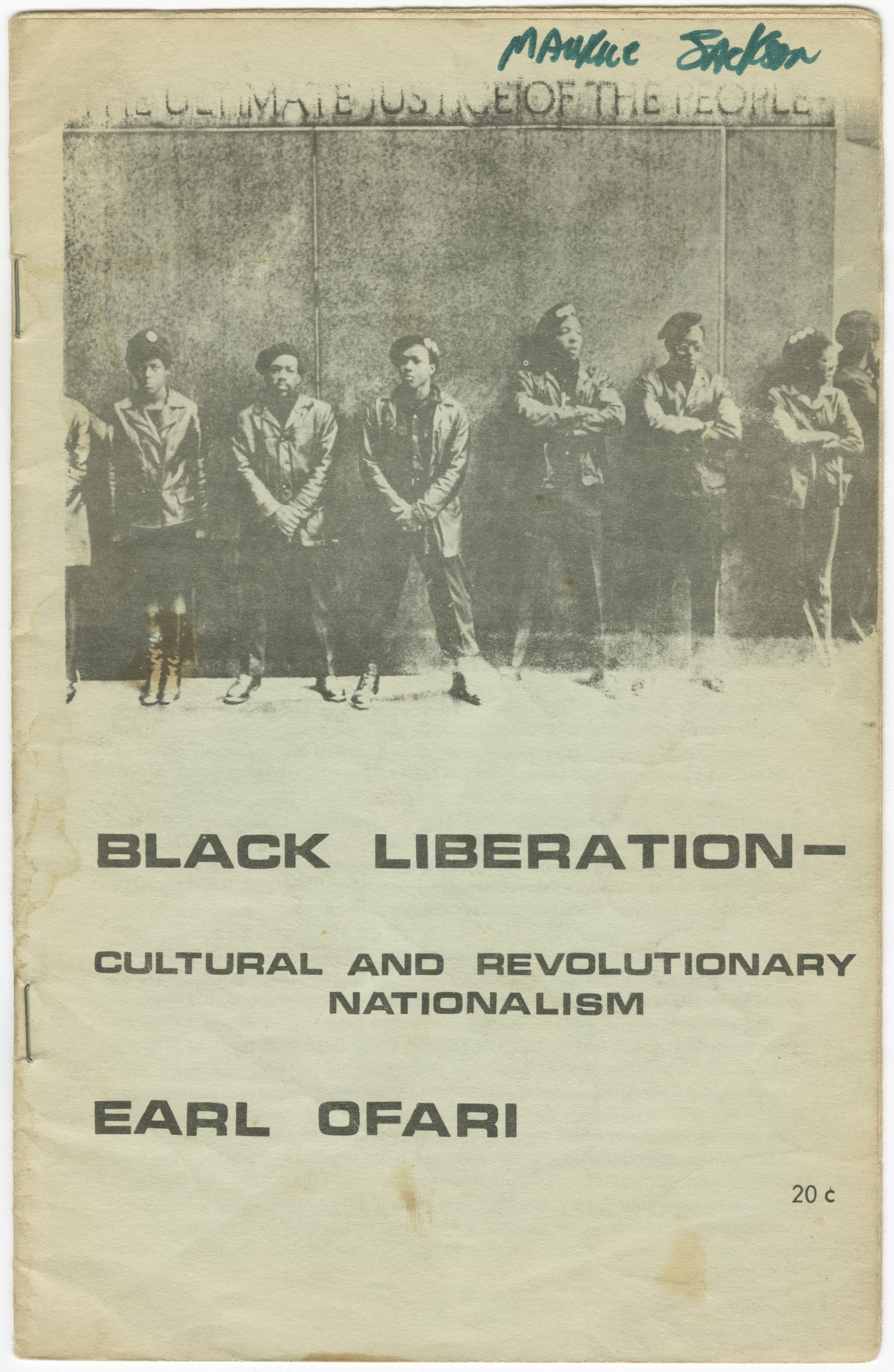 Pamphlet cover: Black Liberation — Cultural and Revolutionary Nationalism by Earl Ofari. Cover photograph shows a row of Panthers standing before a wall with the text 'THE ULTIMATE JUSTICE OF THE PEOPLE' visible at top. 20¢ price. Signed in green pen by original owner Maxine Jackson.